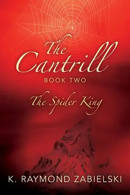 Druhá kniha Cantrillu: Pavúčí kráľ - The Cantrill Book Two: The Spider King