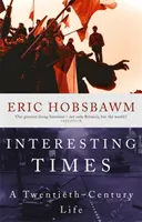 Zaujímavé časy - Život v dvadsiatom storočí - Interesting Times - A Twentieth-Century Life