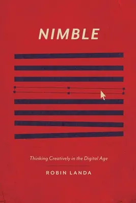 Nimble: Kreatívne myslenie v digitálnom veku - Nimble: Thinking Creatively in the Digital Age