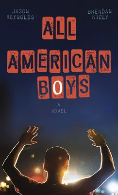 Všetci americkí chlapci - All American Boys