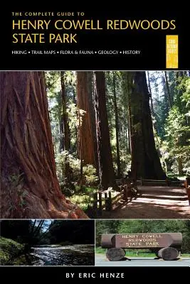 Kompletný sprievodca po štátnom parku Henry Cowell Redwoods - The Complete Guide to Henry Cowell Redwoods State Park