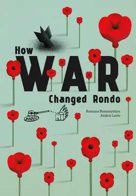 Ako vojna zmenila Rondo - How War Changed Rondo