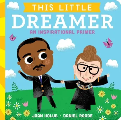 Tento malý snílek: Inšpiratívna učebnica - This Little Dreamer: An Inspirational Primer