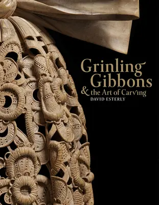 Grinling Gibbons a umenie rezbárstva - Grinling Gibbons and the Art of Carving