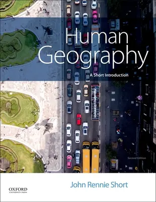 Ľudská geografia: Krátky úvod - Human Geography: A Short Introduction