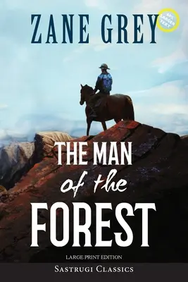 Muž z lesa (anotované, veľká tlač) - The Man of the Forest (Annotated, Large Print)