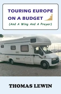 Cestovanie po Európe s nízkym rozpočtom - Touring Europe on a Budget