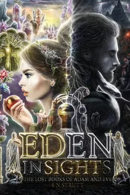 Eden Insights a stratené knihy Adama a Evy - Eden Insights And The Lost Books of Adam and Eve