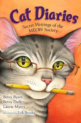 Mačacie denníky: Tajné spisy Mňau spolku - Cat Diaries: Secret Writings of the Meow Society