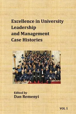 Excelentné vedenie a riadenie univerzít: Prípadové štúdie - Excellence in University Leadership and Management: Case Histories