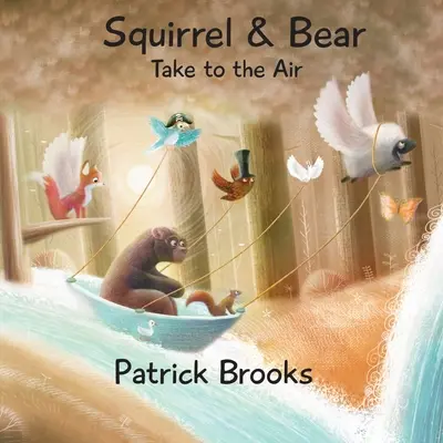 Veverička a medveď sa vzniesli do vzduchu - Squirrel and Bear Take to the Air
