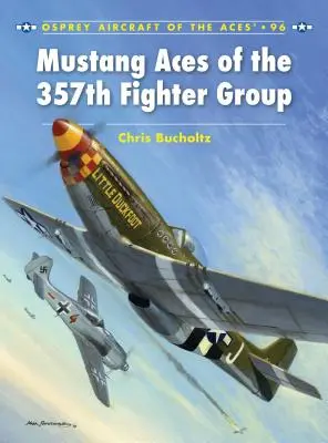 Mustangové esá 357. stíhacej skupiny - Mustang Aces of the 357th Fighter Group