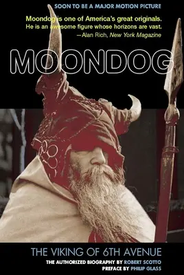 Moondog: Viking zo 6. avenue: Autorizovaný životopis - Moondog: The Viking of 6th Avenue: The Authorized Biography