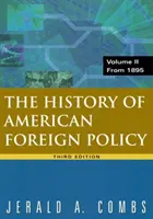Dejiny americkej zahraničnej politiky, 2. diel - od roku 1895 - History of American Foreign Policy, Volume 2 - From 1895