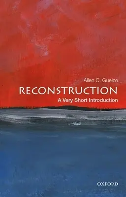 Rekonštrukcia: Veľmi krátky úvod - Reconstruction: A Very Short Introduction