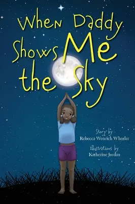 Keď mi otecko ukáže oblohu - When Daddy Shows Me the Sky