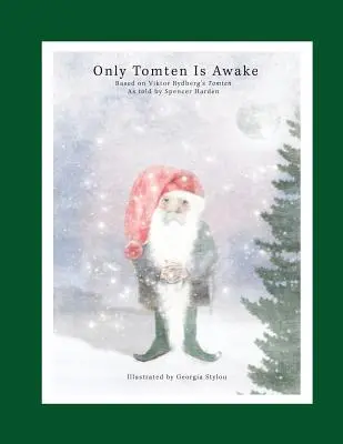 Len Tomten sa prebúdza - Only Tomten Is Awake