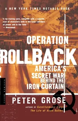 Operácia Rollback: Tajná americká vojna za železnou oponou - Operation Rollback: America's Secret War Behind the Iron Curtain