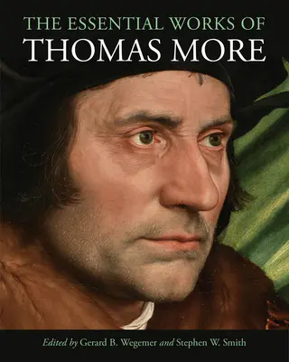 Základné diela Thomasa Mora - The Essential Works of Thomas More