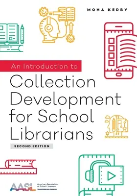 Úvod do tvorby zbierok pre školských knihovníkov - An Introduction to Collection Development for School Librarians