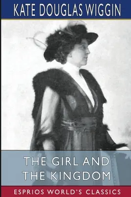 Dievča a kráľovstvo (Esprios Classics) - The Girl and the Kingdom (Esprios Classics)