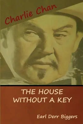Dom bez kľúča (Záhada Charlieho Chana) - The House without a Key (A Charlie Chan Mystery)