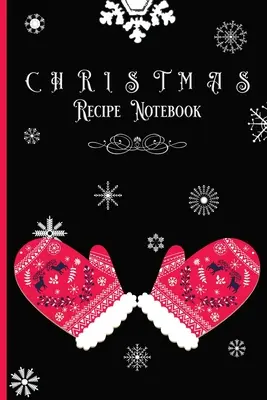 Zápisník vianočných receptov - Christmas Recipe Notebook