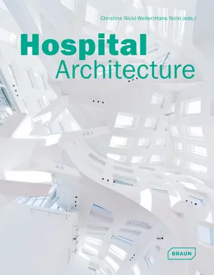 Nemocničná architektúra - Hospital Architecture