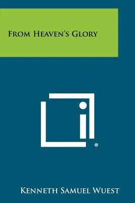 Z nebeskej slávy - From Heaven's Glory