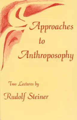 Prístupy k antropozofii: (Cw 35) - Approaches to Anthroposophy: (Cw 35)