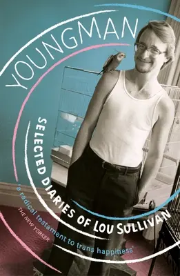 Youngman - Vybrané denníky Lou Sullivana - Youngman - Selected Diaries of Lou Sullivan