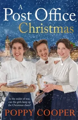 Poštové Vianoce - druhá kniha novej ságy o 1. svetovej vojne, ktorá je živá a povznášajúca - Post Office Christmas - Book Two in a lively, uplifting new WW1 saga series