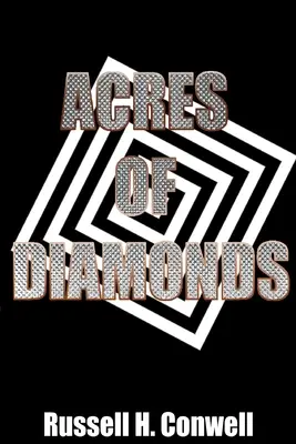 Akre diamantov - Acres of Diamonds