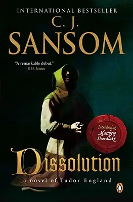 Rozpustenie: Záhada Matthewa Shardlakea Tudora - Dissolution: A Matthew Shardlake Tudor Mystery