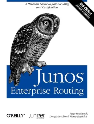 Junos Enterprise Routing: Praktický sprievodca smerovaním Junos a certifikáciou - Junos Enterprise Routing: A Practical Guide to Junos Routing and Certification