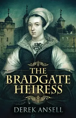 Dedička z Bradgate - The Bradgate Heiress