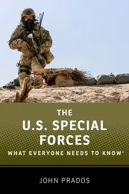 Americké špeciálne jednotky: Čo by mal každý vedieť(r) - The Us Special Forces: What Everyone Needs to Know(r)