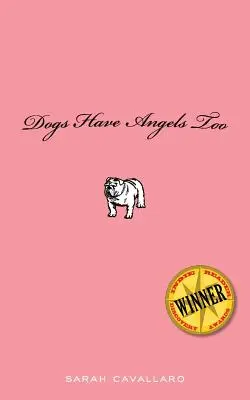 Aj psy majú anjelov - Dogs Have Angels Too