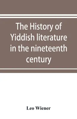 Dejiny literatúry v jazyku jidiš v 19. storočí - The history of Yiddish literature in the nineteenth century