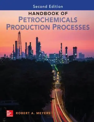 Príručka petrochemickej výroby, druhé vydanie - Handbook of Petrochemicals Production, Second Edition
