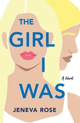 Dievča, ktorým som bola - The Girl I Was