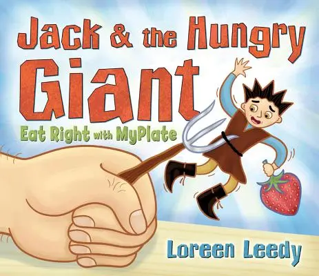 Jack a hladný obor Jedzte správne s Myplate - Jack and the Hungry Giant Eat Right with Myplate