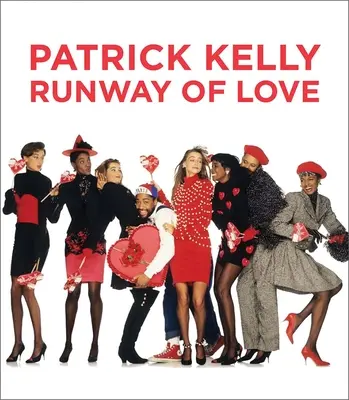 Patrick Kelly: Prehliadková dráha lásky - Patrick Kelly: Runway of Love