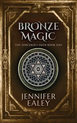 Bronzová mágia - Bronze Magic