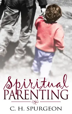 Duchovné rodičovstvo - Spiritual Parenting