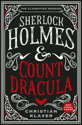 Utajované spisy - Sherlock Holmes a gróf Dracula - The Classified Dossier - Sherlock Holmes and Count Dracula