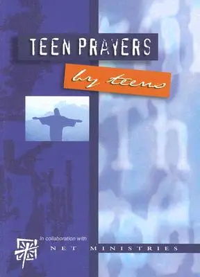 Modlitby tínedžerov od tínedžerov - Teen Prayers by Teens