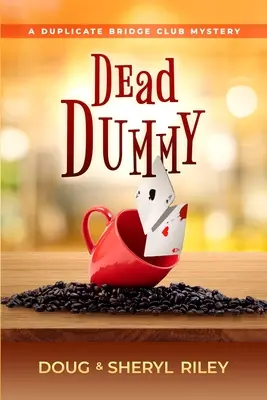 Mŕtvy hlupák: Záhada bridžového klubu - Dead Dummy: A Duplicate Bridge Club Mystery