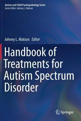 Príručka liečby porúch autistického spektra - Handbook of Treatments for Autism Spectrum Disorder