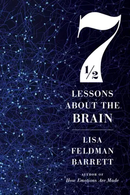 Sedem a pol lekcie o mozgu - Seven and a Half Lessons about the Brain